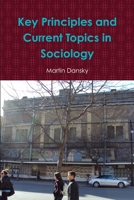 Key Principles and Current Topics in Sociology 1257636251 Book Cover