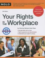 Your Rights in the Workplace 1413306438 Book Cover