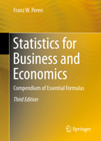 Statistics for Business and Economics: Compendium of Essential Formulas 3662658488 Book Cover