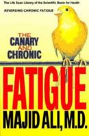 The Canary and Chronic Fatigue 1879131048 Book Cover