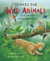 Prayers for Wild Animals: Their Habitats and the Environment 0745979378 Book Cover