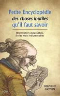 Petite encylcopédie des choses inutiles à savoir 2824603364 Book Cover
