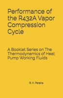 Performance of the R432A Vapor Compression Cycle: Issue of A Booklet Series on The Thermodynamics of Heat Pump Working Fluids B0H462P9S7 Book Cover