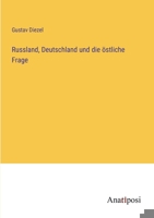 Russland, Deutschland und die östliche Frage 3382052849 Book Cover