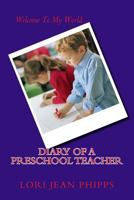 Diary of a Preschool Teacher 1467993794 Book Cover