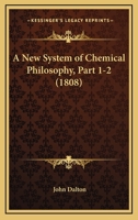 A New System of Chemical Philosophy 1015524478 Book Cover