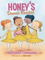 Honey's Dance Recital 0578413280 Book Cover