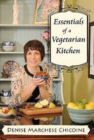 Essentials of a Vegetarian Kitchen 1452820120 Book Cover