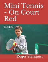 Mini Tennis - On Court Red: ENGLISH B084DFYKG1 Book Cover