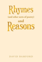 Rhymes (And Other Sorts of Poetry) and Reasons 1984594745 Book Cover