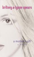 A Mother's Gift 0385729537 Book Cover