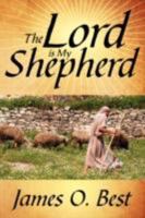The Lord Is My Shepherd 1434394735 Book Cover