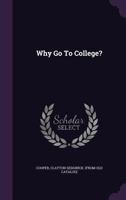 Why Go to College 0548746559 Book Cover