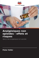 Analgésiques non opioïdes - effets et risques (French Edition) 6208493625 Book Cover