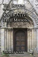 The Ritual of the Operative Free Masons 9389450039 Book Cover