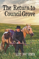 The Return to Council Grove 1688428291 Book Cover