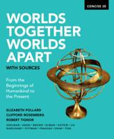 Worlds Together, Worlds Apart with Sources (Concise Second Edition) 0393668541 Book Cover