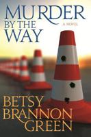 Murder by the Way 1621081230 Book Cover