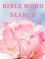 Bible Word Search Extra Large Print B091N2QHT6 Book Cover