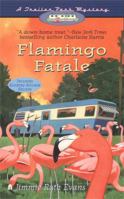 Flamingo Fatale (Trailer Park Mysteries) 0425203980 Book Cover