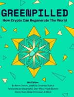 GreenPilled: How Crypto Can Regenerate The World 1034928163 Book Cover