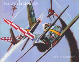Malcolm Morley Rules of Engagement 0982848110 Book Cover