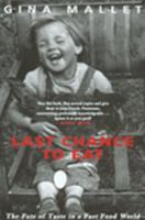 Last Chance to Eat: the Fate of Taste in a Fast Food World