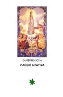 Viaggio a Fatima 1495939499 Book Cover