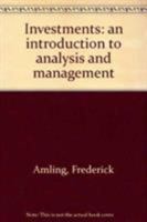 Investments: An Introduction to Analysis and Management 0135043417 Book Cover
