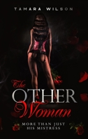 The Other Woman: More Than Just His Mistress 1943284636 Book Cover