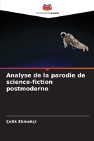 Analyse de la parodie de science-fiction postmoderne (French Edition) 620863749X Book Cover