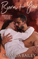 Burn for You B08LNG9XBK Book Cover
