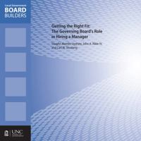 Getting the Right Fit: The Governing Board's Role in Hiring a Manager 1560116757 Book Cover