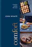 Comfort: Food to soothe the soul 1909487929 Book Cover