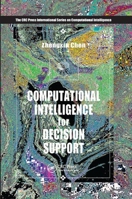 Computational Intelligence for Decision Support (Crc Press International Series on Computational Intelligence.) 0367399237 Book Cover