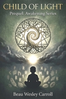 Child of Light: Prequel to Awakening Series B0GHF54CZK Book Cover