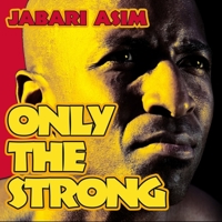 Only the Strong: An American Novel 1932841946 Book Cover
