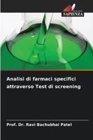 Analisi di farmaci specifici attraverso Test di screening (Italian Edition) 6208052246 Book Cover