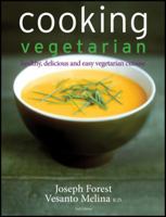 Cooking Vegetarian: Healthy, Delicious and Easy Vegetarian Cuisine 111800762X Book Cover
