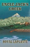 Uncle Jack's Creek 1582750068 Book Cover