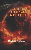 The First Glitch: Book One of the Tales of Ydramla B0BQ9LR14C Book Cover