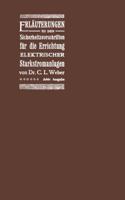 Erlauterungen Zu Den Sicherheitsvorschriften Fur Die Errichtung Elektrischer Starkstromanlagen Einschliesslich Der Elektrischen Bahnanlagen 3642905277 Book Cover
