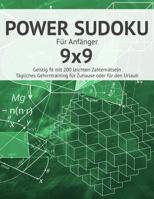 Power Sudoku: F�r Anf�nger I Geistig fit mit 200 leichten Zahlenr�tseln I Gro�druck I Einfache Sudokus f�r das t�gliche Gehirntraining I Gehirnjogging f�r Ratef�chse I Urlaub Geschenkidee 107117858X Book Cover