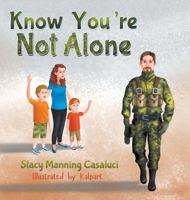 Know You're Not Alone B0GZSVPZHQ Book Cover