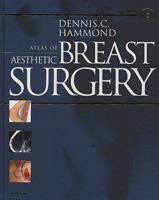 Atlas of Aesthetic Breast Surgery [With DVD ROM] 1416031847 Book Cover