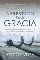 Arrestado Por Su Gracia 1950948331 Book Cover