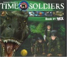 Rex (Time Soldiers, Book 1) 1929945183 Book Cover