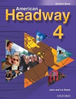 American Headway 4: Student Book 0194392740 Book Cover