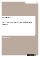 Der Projektvertrag. Wesen und aktuelle Fragen 3346511960 Book Cover