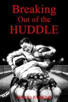 Breaking Out of the Huddle 1535600519 Book Cover